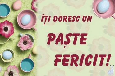 Iti doresc un Paste Fericit!