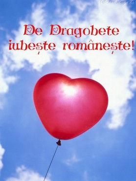 De Dragobete iubeste-ma romaneste!