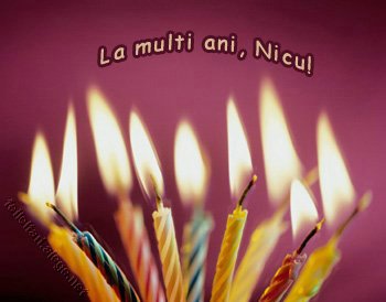 La Multi Ani Nicu!