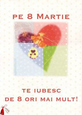 Pe 8 Martie de iubesc de 8 ori mai mult!