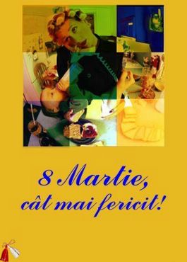 8 Martie cat mai fericit
