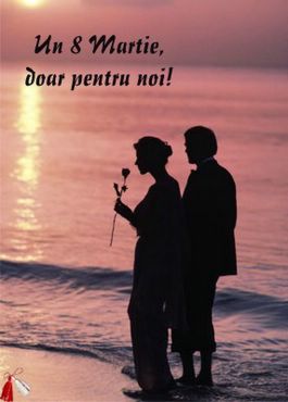Un 8 Martie doar pentru noi doi!