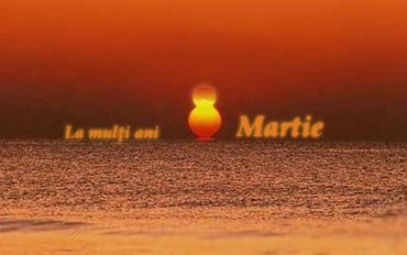 8 Martie La Multi Ani